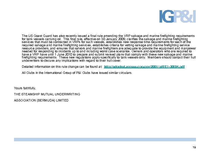 The US Coast Guard has also recently issued a final rule amending the VRP