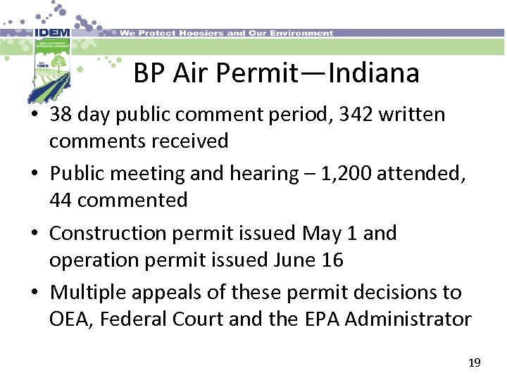 BP Air Permit—Indiana • 38 day public comment period, 342 written comments received •