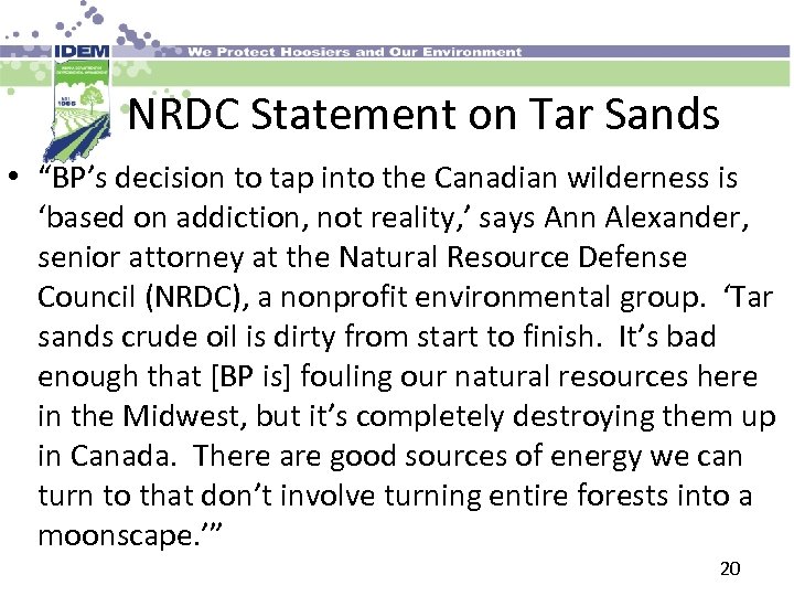 NRDC Statement on Tar Sands • “BP’s decision to tap into the Canadian wilderness