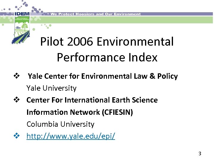 Pilot 2006 Environmental Performance Index v Yale Center for Environmental Law & Policy Yale