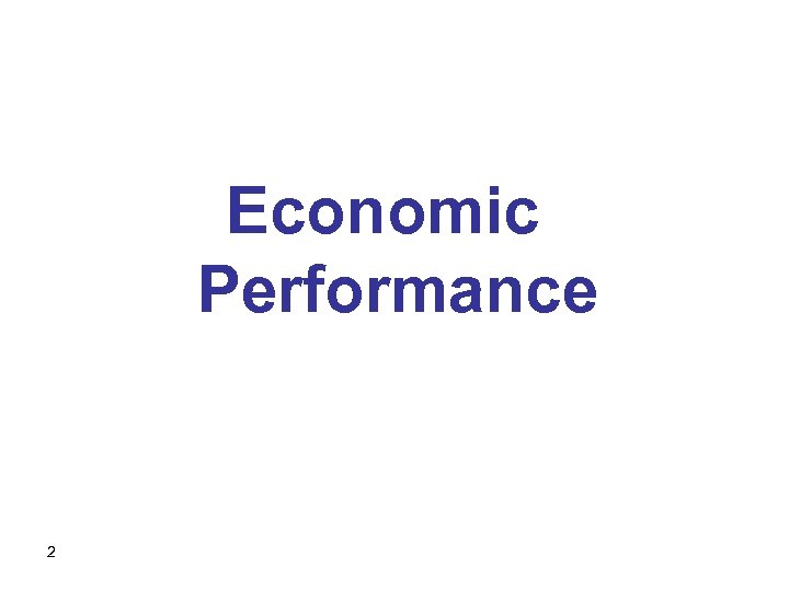 Economic Performance 2 