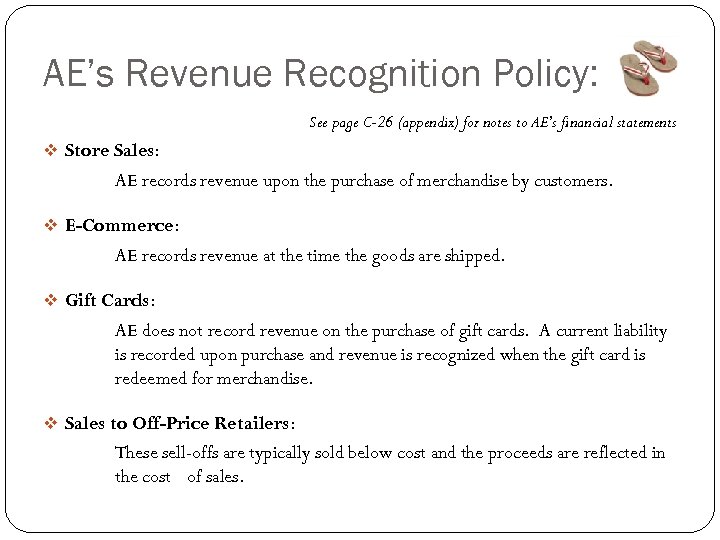 AE’s Revenue Recognition Policy: See page C-26 (appendix) for notes to AE’s financial statements