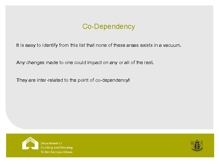 Co-Dependency It is easy to identify from this list that none of these areas