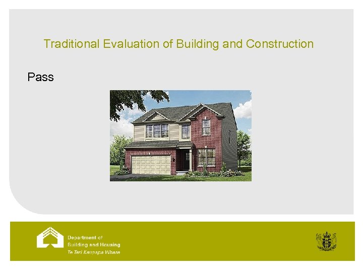 Traditional Evaluation of Building and Construction Pass 