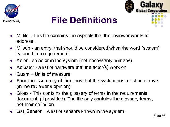 IV&V Facility l l l l File Definitions Milfile - This file contains the