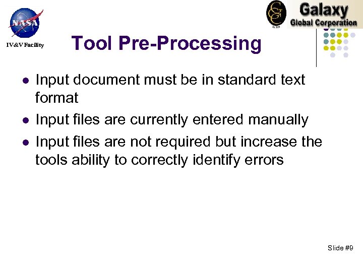 IV&V Facility l l l Tool Pre-Processing Input document must be in standard text