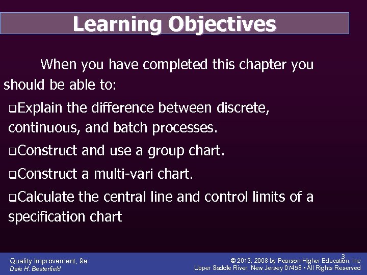 Learning Objectives When you have completed this chapter you should be able to: q.