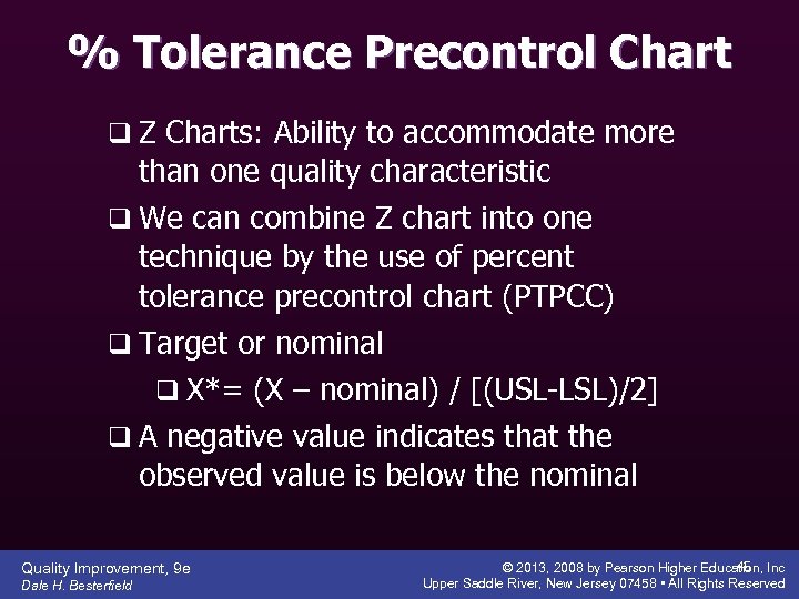 % Tolerance Precontrol Chart q Z Charts: Ability to accommodate more than one quality