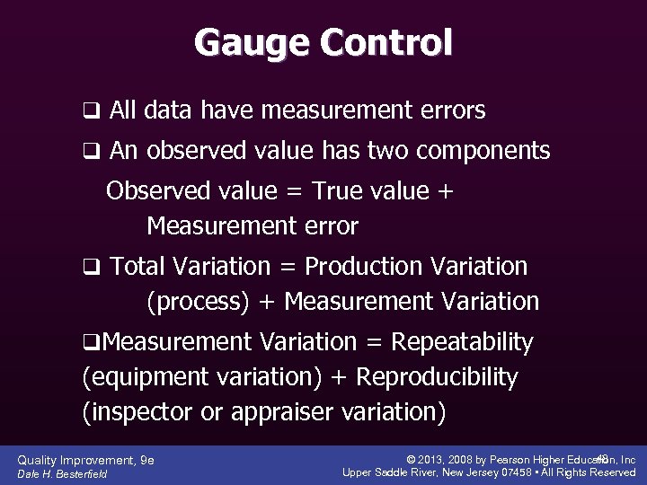 Gauge Control q All data have measurement errors q An observed value has two