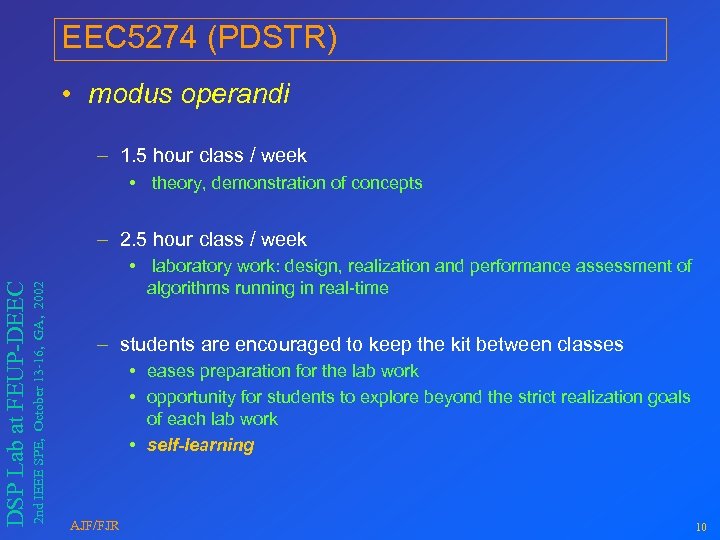 EEC 5274 (PDSTR) • modus operandi – 1. 5 hour class / week •