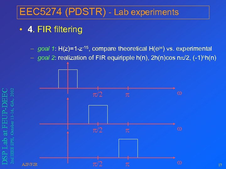 EEC 5274 (PDSTR) - Lab experiments • 4. FIR filtering 2 nd IEEE SPE,