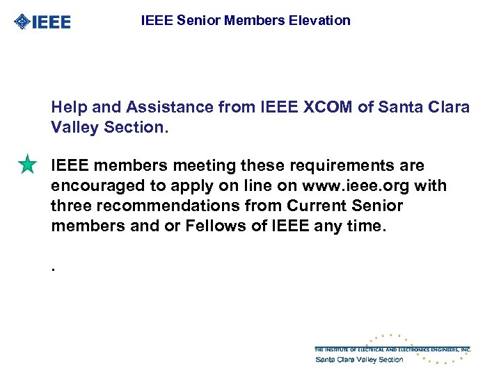 IEEE Senior Members Elevation Help and Assistance from IEEE XCOM of Santa Clara Valley