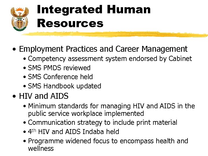 Integrated Human Resources • Employment Practices and Career Management • Competency assessment system endorsed