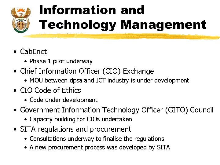 Information and Technology Management • Cab. Enet • Phase 1 pilot underway • Chief