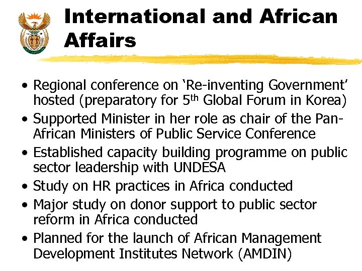 International and African Affairs • Regional conference on ‘Re-inventing Government’ hosted (preparatory for 5