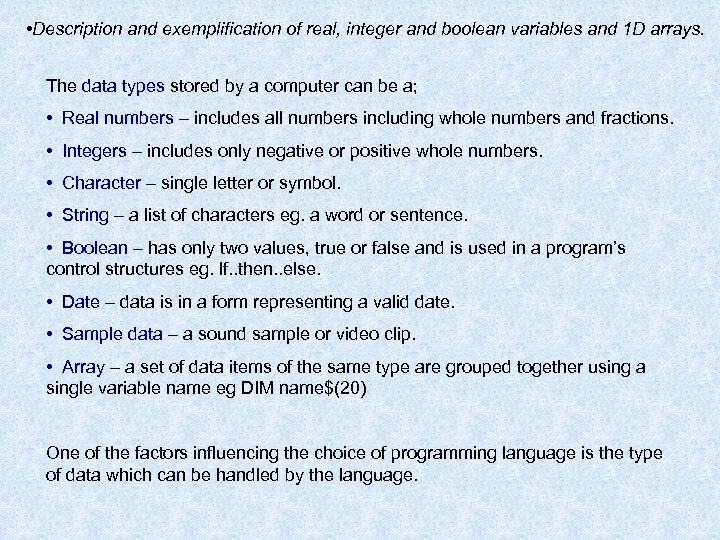  • Description and exemplification of real, integer and boolean variables and 1 D