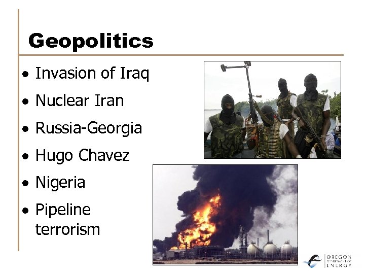 Geopolitics · Invasion of Iraq · Nuclear Iran · Russia-Georgia · Hugo Chavez ·