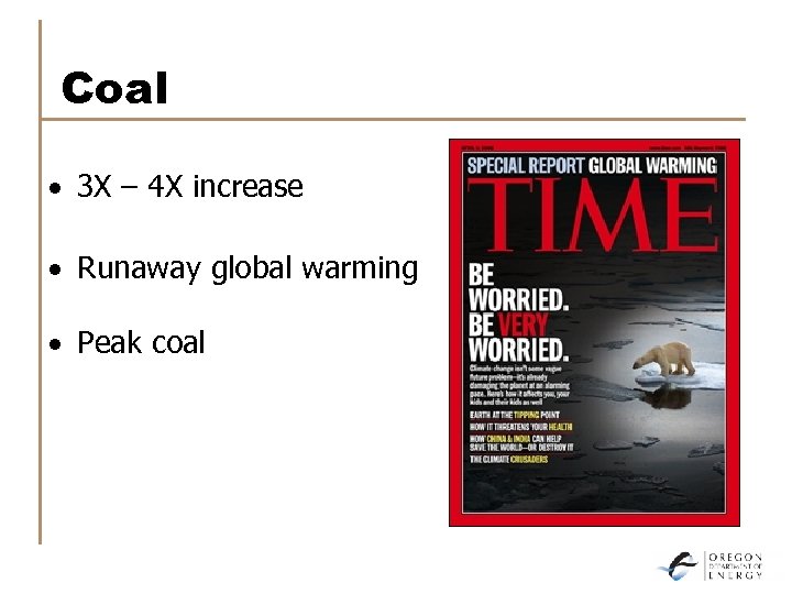 Coal · 3 X – 4 X increase · Runaway global warming · Peak