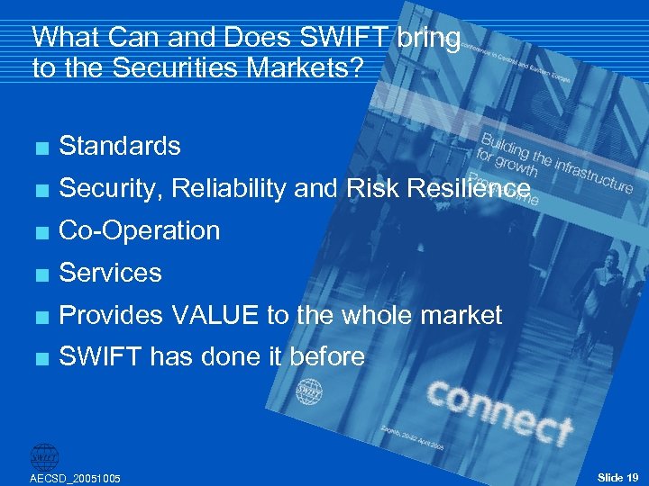 What Can and Does SWIFT bring to the Securities Markets? < Standards < Security,