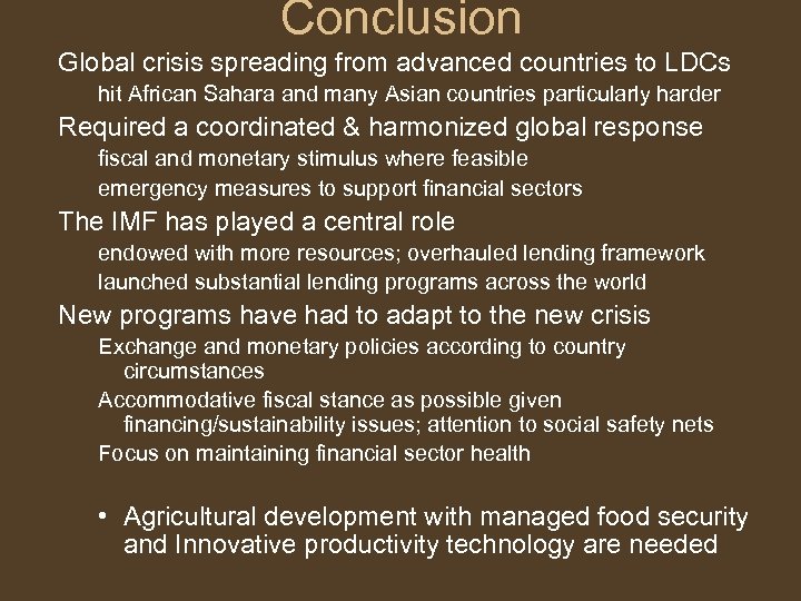 Conclusion Global crisis spreading from advanced countries to LDCs hit African Sahara and many