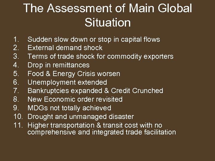 The Assessment of Main Global Situation 1. 2. 3. 4. 5. 6. 7. 8.
