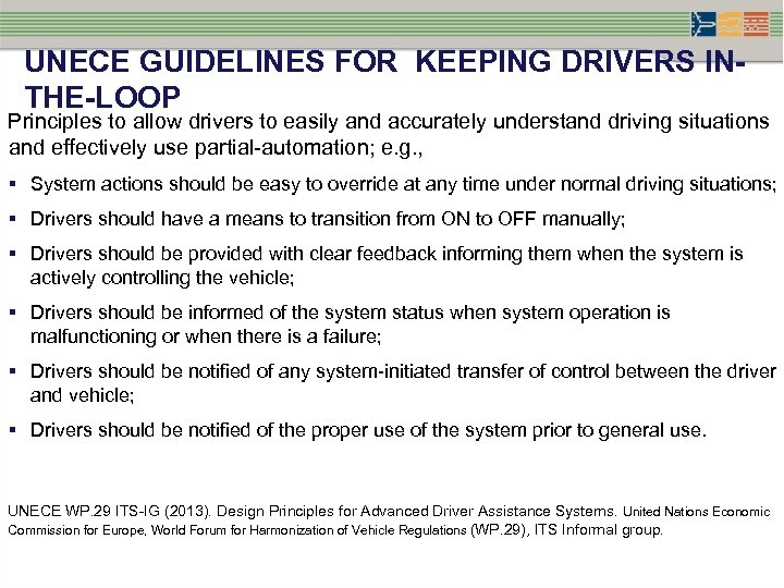 UNECE GUIDELINES FOR KEEPING DRIVERS INTHE-LOOP Principles to allow drivers to easily and accurately