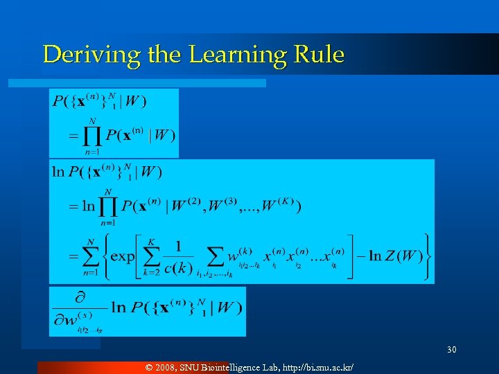 Deriving the Learning Rule 30 © 2008, SNU Biointelligence Lab, http: //bi. snu. ac.