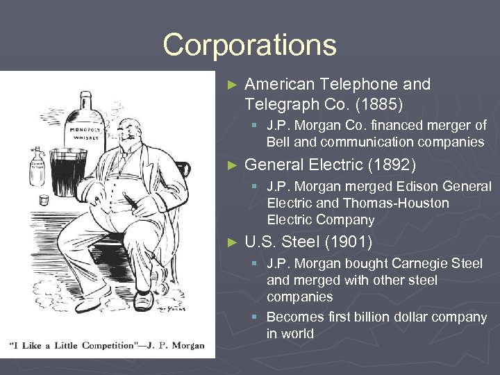 Corporations ► American Telephone and Telegraph Co. (1885) § J. P. Morgan Co. financed