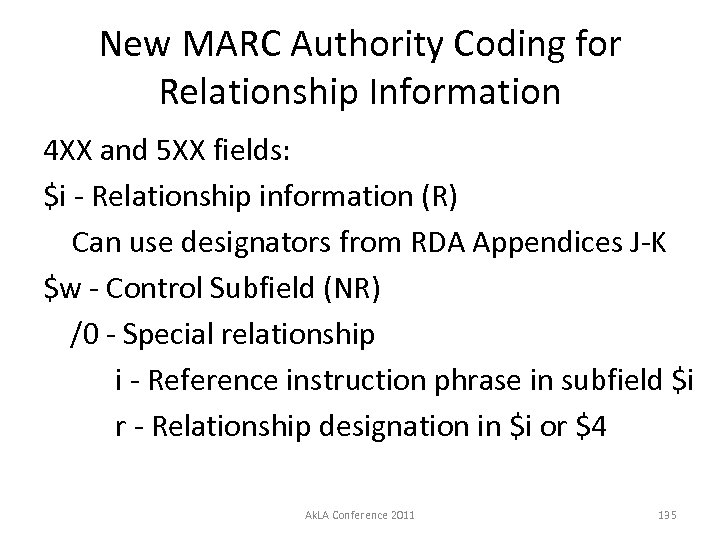 New MARC Authority Coding for Relationship Information 4 XX and 5 XX fields: $i