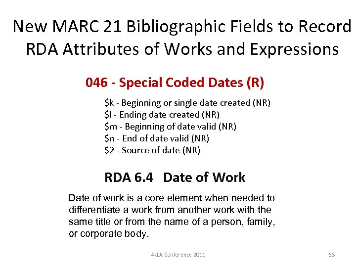 New MARC 21 Bibliographic Fields to Record RDA Attributes of Works and Expressions 046