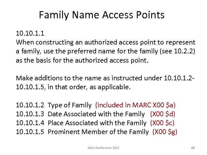 Family Name Access Points 10. 1. 1 When constructing an authorized access point to