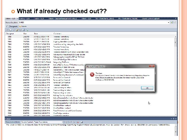  What if already checked out? ? 
