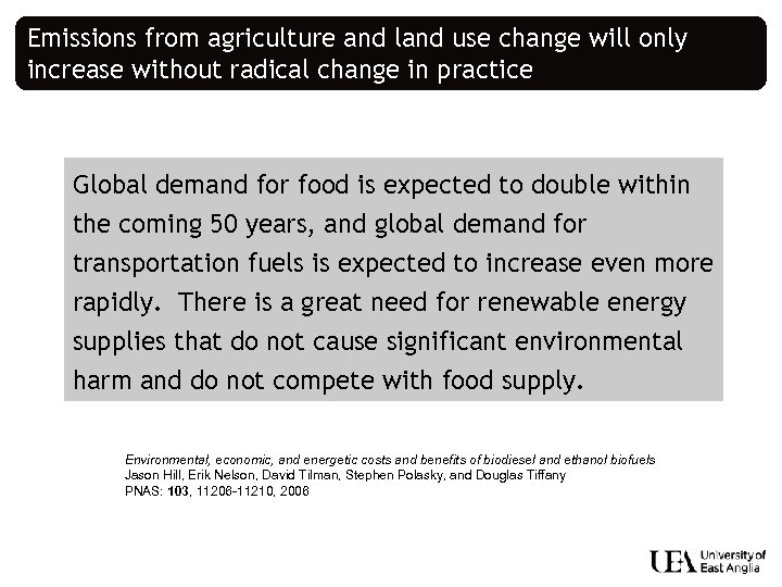 Emissions from agriculture and land use change will only increase without radical change in