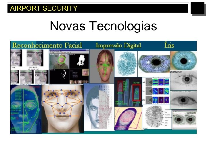 AIRPORT SECURITY Novas Tecnologias 