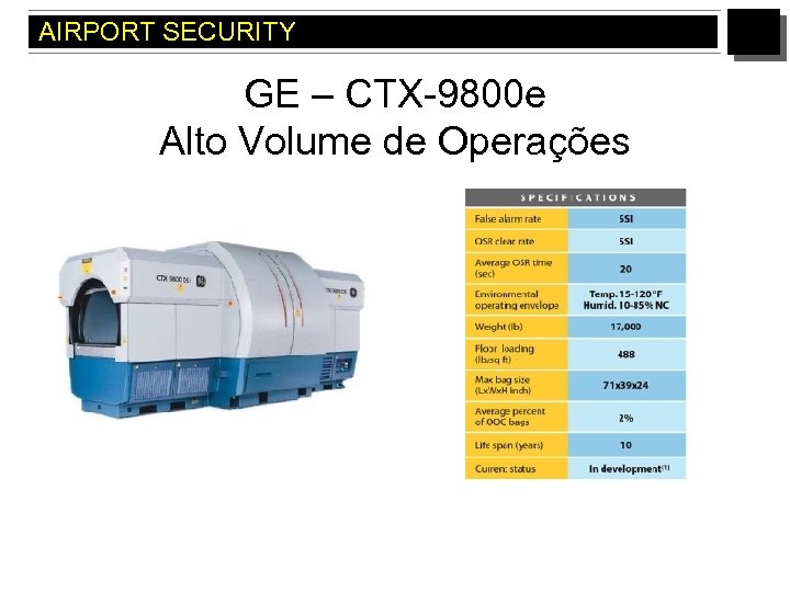 AIRPORT SECURITY GE – CTX-9800 e Alto Volume de Operações 