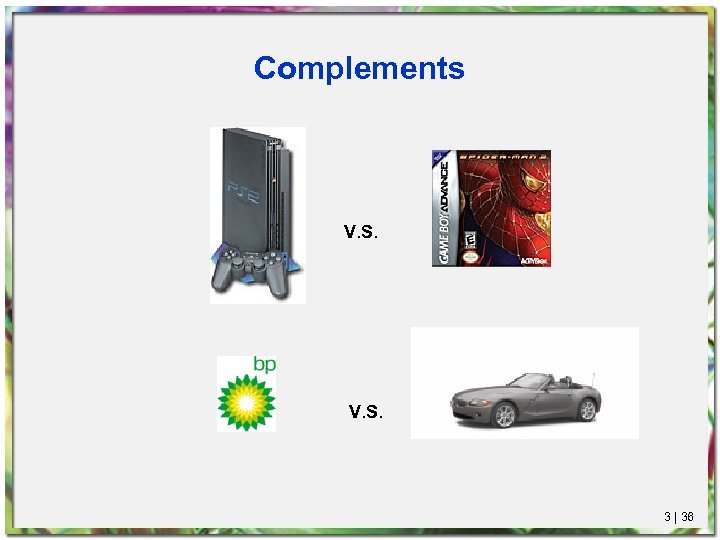 Complements V. S. 3 | 36 