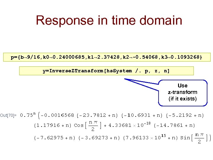 Response in time domain p={b→ 9/16, k 0→ 0. 24000685, k 1→ 2. 37428,