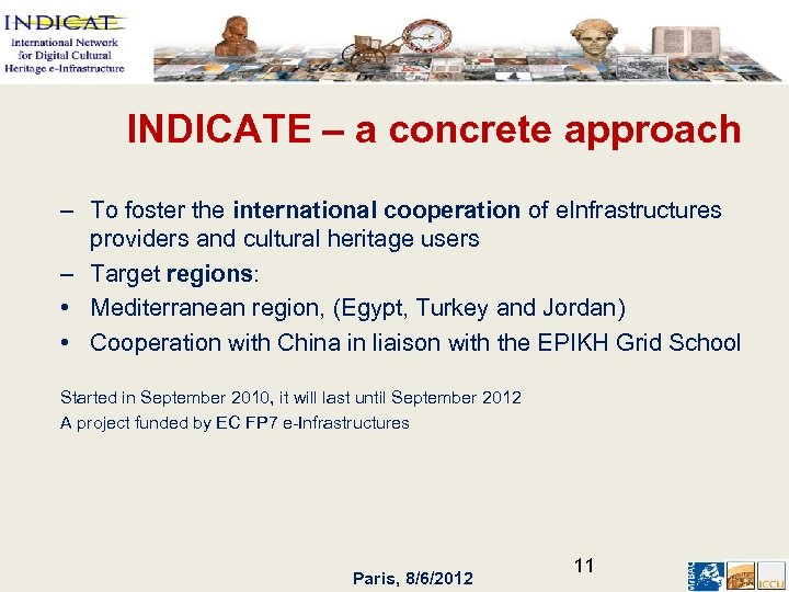 INDICATE – a concrete approach – To foster the international cooperation of e. Infrastructures