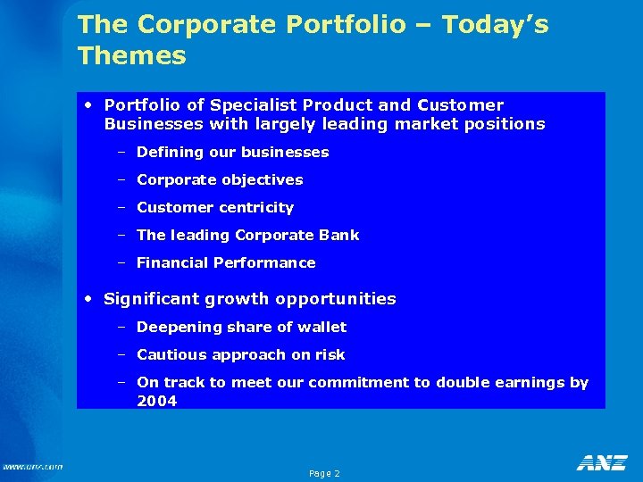 The Corporate Portfolio – Today’s Themes • Portfolio of Specialist Product and Customer Businesses