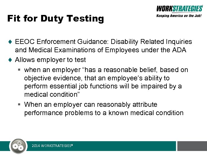 Fit for Duty Testing EEOC Enforcement Guidance: Disability Related Inquiries and Medical Examinations of