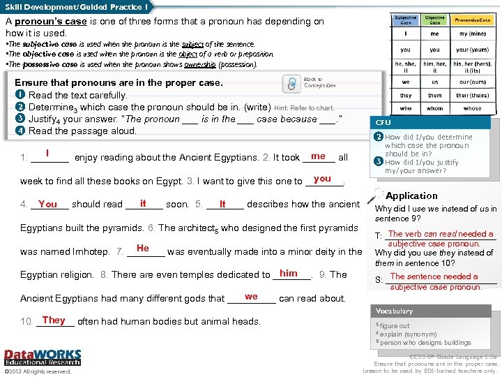 Skill Development/Guided Practice 1 A pronoun’s case is one of three forms that a