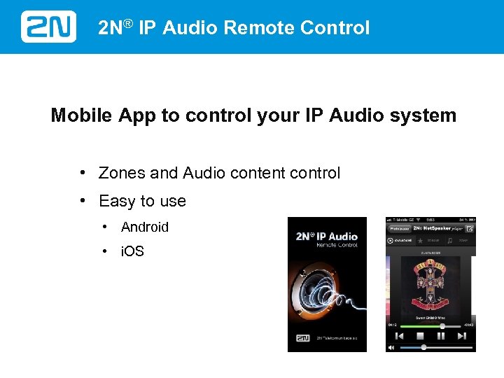 2 N® IP Audio Remote Control Mobile App to control your IP Audio system