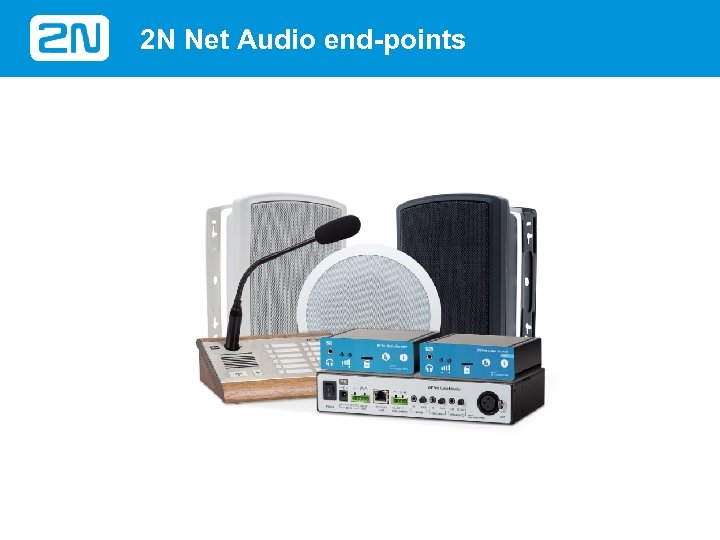 2 N Net Audio end-points 