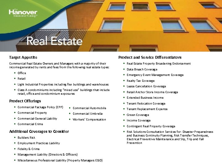 Target Appetite Commercial Real Estate Owners and Managers with a majority of their income