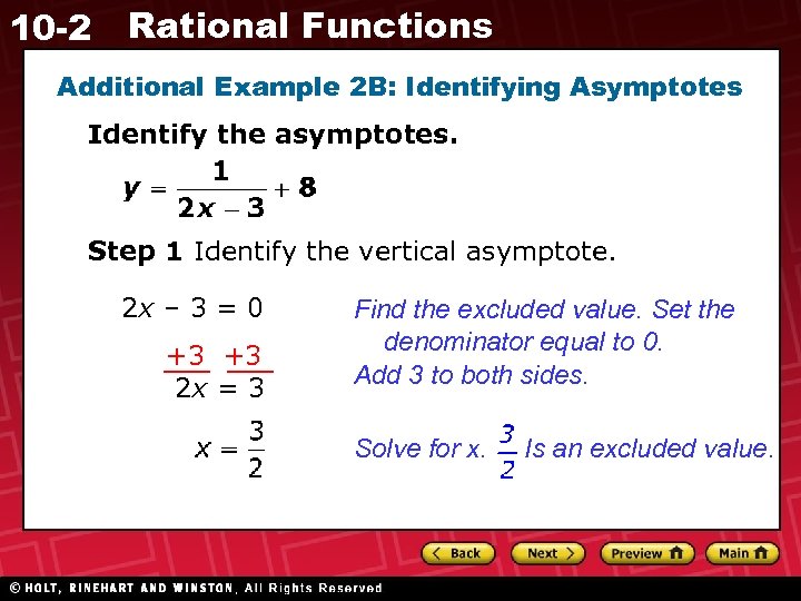 10 -2 Rational Functions Additional Example 2 B: Identifying Asymptotes Identify the asymptotes. Step