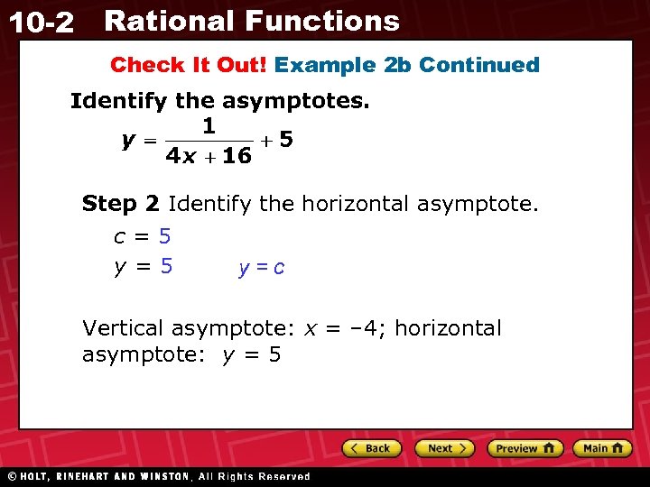 10 -2 Rational Functions Check It Out! Example 2 b Continued Identify the asymptotes.