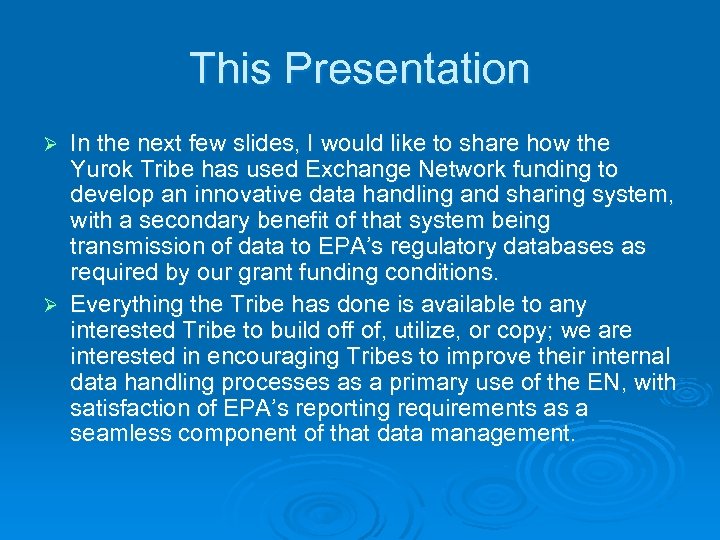 This Presentation In the next few slides, I would like to share how the