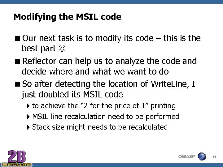 Modifying the MSIL code <Our next task is to modify its code – this