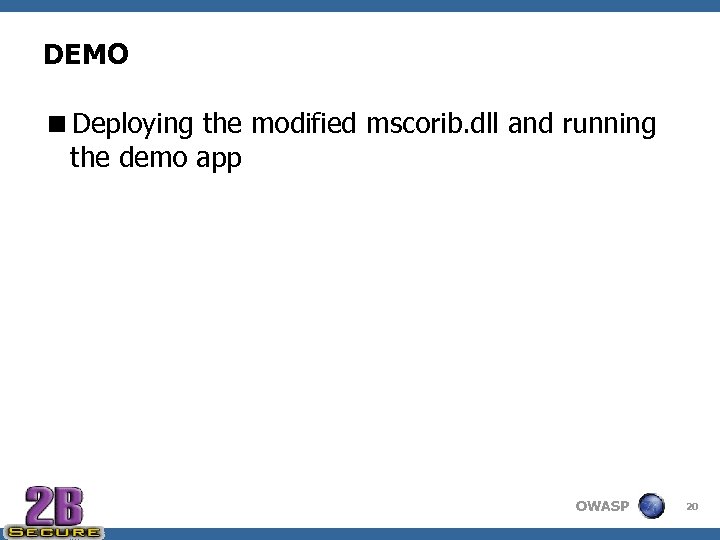 DEMO <Deploying the modified mscorib. dll and running the demo app OWASP 20 